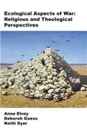 Ecological Aspects to War