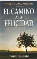 El Camino a la Felicidad