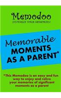 Memodoo Memorable Moments as a Parent