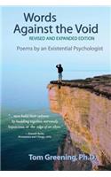 Words Against the Void (Revised & Expanded Edition): Poems by an Existential Psychologist