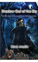 Shadow Out of the Sky