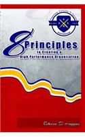 8 Principles To Creating A High Performance Organization
