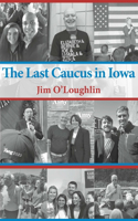 Last Caucus in Iowa