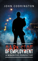 The Dark Side of Employment