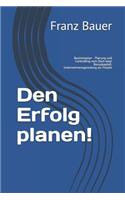 Den Erfolg planen!