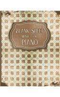 Blank Sheet Music for Piano: Sheet Music Blank / Music Manuscript Paper / Music Sheet Paper / Music Sketchbook- Vintage / Aged Cover