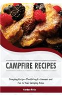 Campfire Recipes: Camping Recipes That Bring Excitement and Fun to Your Camping Trips