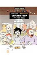 Prisoner's Revolting Chicken Soup For The Soul: While Father Was Away Book 5