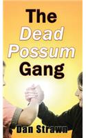 The Dead Possum Gang