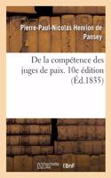 de la Compétence Des Juges de Paix. 10e Édition
