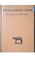 Pseudo-Aurelius Victor, Les Origines Du Peuple Romain