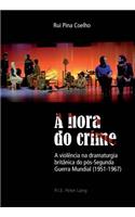 A Hora Do Crime: A Violência Na Dramaturgia Britânica Do Pós-Segunda Guerra Mundial (1951-1967)