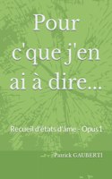 Pour c'que j'en ai à dire ...
