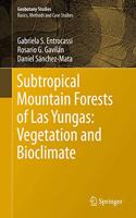 Subtropical Mountain Forests of Las Yungas: Vegetation and Bioclimate