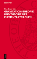 Gravitationstheorie Und Theorie Der Elementarteilchen
