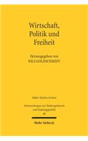 Wirtschaft, Politik und Freiheit
