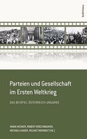 Parteien Und Gesellschaft Im Ersten Weltkrieg