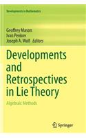 Developments and Retrospectives in Lie Theory