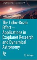 Lidov-Kozai Effect - Applications in Exoplanet Research and Dynamical Astronomy