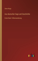 Aus deutscher Sage und Geschichte
