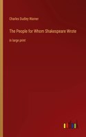 People for Whom Shakespeare Wrote
