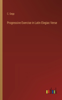 Progressive Exercise in Latin Elegiac Verse