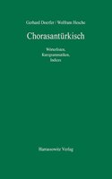 Chorasanturkisch: Worterlisten, Kurzgrammatiken, Indices(16 Turcologica,)