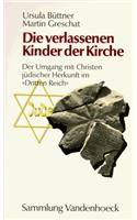 Die Verlassenen Kinder Der Kirche