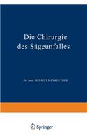 Die Chirurgie Des Sägeunfalles