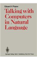 Talking with Computers in Natural Language