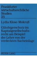 Glaeubigerschutz im Kapitalgesellschaftsrecht am Beispiel der Lehre von der verdeckten Sacheinlage