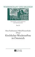 Kirchlicher Wiederaufbau in Oesterreich