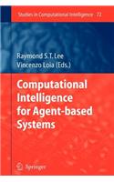 Computational Intelligence for Agent-Based Systems