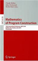 Mathematics of Program Construction: 10th International Conference, MPC 2010, Québec City, Canada, June 21-23, 2010, Proceedings