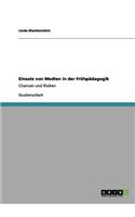 Einsatz von Medien in der Frühpädagogik