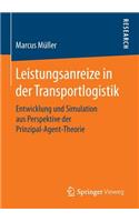 Leistungsanreize in Der Transportlogistik