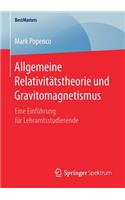 Allgemeine Relativitätstheorie und Gravitomagnetismus: Eine Einführung für Lehramtsstudierende(BestMasters)
