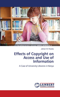 Effects of Copyright on Access and Use of Information