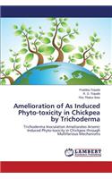 Amelioration of As Induced Phyto-toxicity in Chickpea by Trichoderma