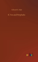 If, Yes and Perphabs