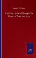 Military and Civil History of the County of Essex, New York