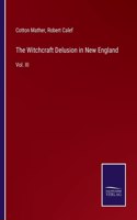 Witchcraft Delusion in New England