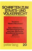Das Chilenische Verfassungsgericht Und Das Deutsche Bundesverfassungsgericht - Ein Rechtsvergleich -