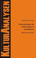 Inszenierungen Des Unbewussten in Der Moderne - Alfred Lorenzer Heute