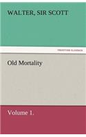 Old Mortality, Volume 1.