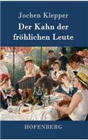 Kahn der fröhlichen Leute