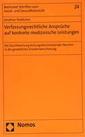 Verfassungsrechtliche Anspruche Auf Konkrete Medizinische Leistungen