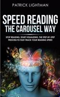 Speed Reading the Carousel Way