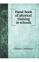 Hand-book of physical training in schools: (English)