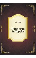 Thirty Years in Topeka